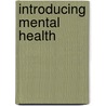 Introducing Mental Health door Connor Kinsella