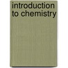 Introduction To Chemistry door T.R. Dickson