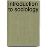 Introduction To Sociology door Onbekend