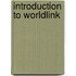 Introduction To Worldlink