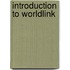 Introduction To Worldlink