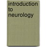 Introduction to Neurology by Charles Judson Herrick