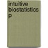 Intuitive Biostatistics P