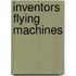 Inventors Flying Machines