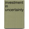 Investment in Uncertainty door Jaime Gil Aluja