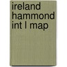 Ireland Hammond Int L Map by Hammond