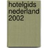 Hotelgids Nederland 2002