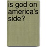 Is God on America's Side? by Erwin W. Lutzer