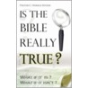Is The Bible Really True? by C. Horace Kitson