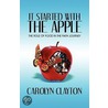 It Started with the Apple door Carolyn Clayton