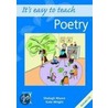 It's Easy To Teach Poetry by Shelagh Moore
