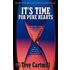 It's Time For Pure Hearts