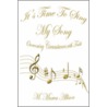 It's Time To Sing My Song door M. Marva Allison