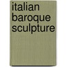 Italian Baroque Sculpture door Bruce Boucher