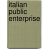 Italian Public Enterprise door S.J. Woolf