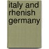Italy And Rhenish Germany