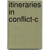 Itineraries in Conflict-C door Rebecca L. Stein