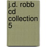 J.d. Robb Cd Collection 5 door J-D. Robb