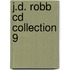 J.d. Robb Cd Collection 9