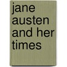 Jane Austen And Her Times door Geraldine Edith Mitton