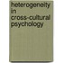 Heterogeneity in cross-cultural psychology