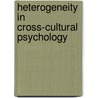 Heterogeneity in cross-cultural psychology by Unknown
