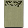 Japan-Knigge für Manager door Diana Rowland