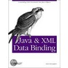 Java And Xml Data Binding by Brett McLaughlin