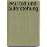 Jesu Tod und Auferstehung door Rolf Krenzer