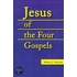 Jesus Of The Four Gospels