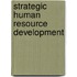 Strategic human resource development