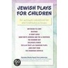 Jewish Plays For Children by Paulette (Peshe Razel) Fein Lieberman