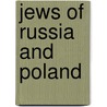 Jews of Russia and Poland by Friedlaender Israel