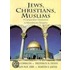 Jews, Christians, Muslims