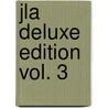 Jla Deluxe Edition Vol. 3 by Grant Morrison