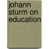 Johann Sturm on Education