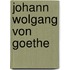 Johann Wolgang Von Goethe