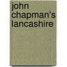 John Chapman's Lancashire door Stephen Whittle