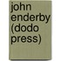 John Enderby (Dodo Press)