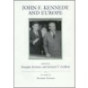 John F.Kennedy And Europe door Richard T. Griffiths