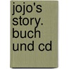 Jojo's Story. Buch Und Cd door Antoinette Moses