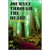 Journey Through The Heart door Lorraine V. White