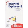 Microsoft Internet Explorer 6 in 10 minuten