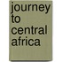 Journey to Central Africa