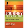 Journey to Healthy Living door Scott Reall