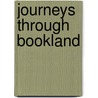 Journeys Through Bookland door Charles H. Sylevester
