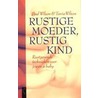 Rustige moeder, rustig kind door T. Wilson