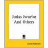 Judas Iscariot and Others door Leonid Andreyev