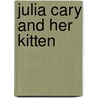 Julia Cary And Her Kitten door M.E. 1826-1896 Miller