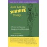 Just Let Me Survive Today door Mark S. Richman